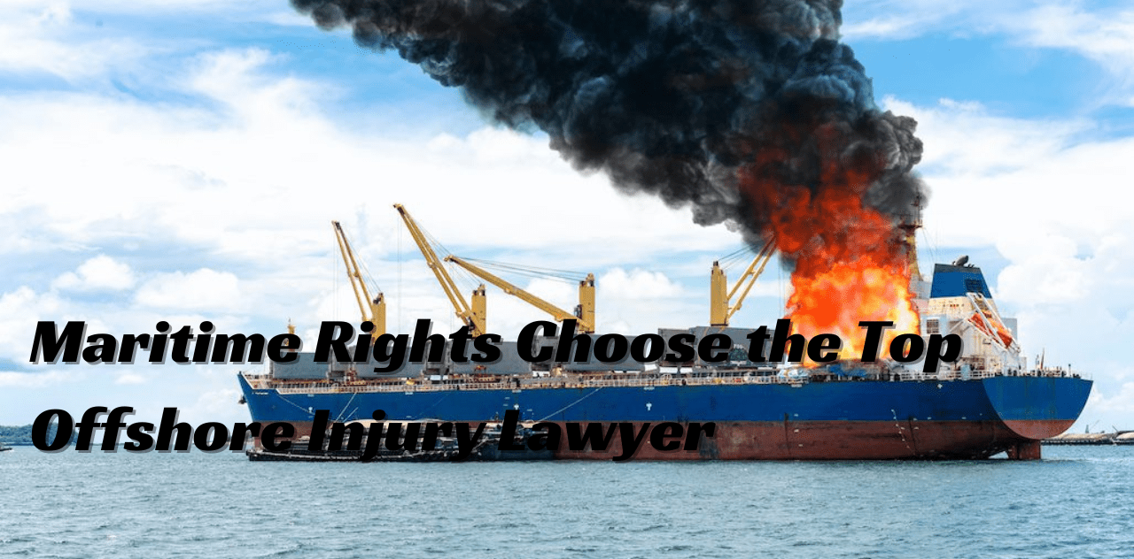 Unlock Your Rights: Essential Guide to Choosing the Best Maritime Lawyer