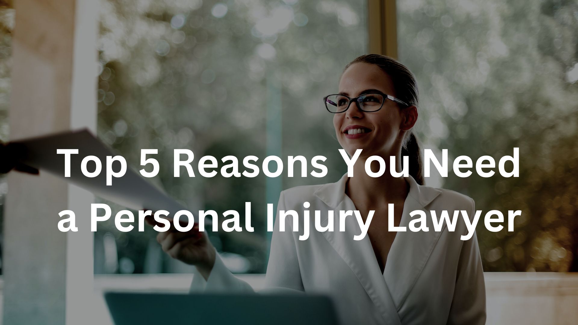 Top 5 Reasons You Need Local Personal Injury Lawyers Now