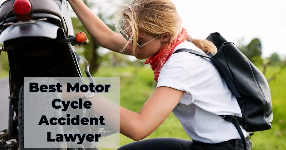 Best Motorcycle Accident Lawyers Near You Ready to Fight